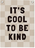 Kids Room Decor Linen Canvas Banner, It's Cool to Be Kind, Baby Nursery Decor by Unknown