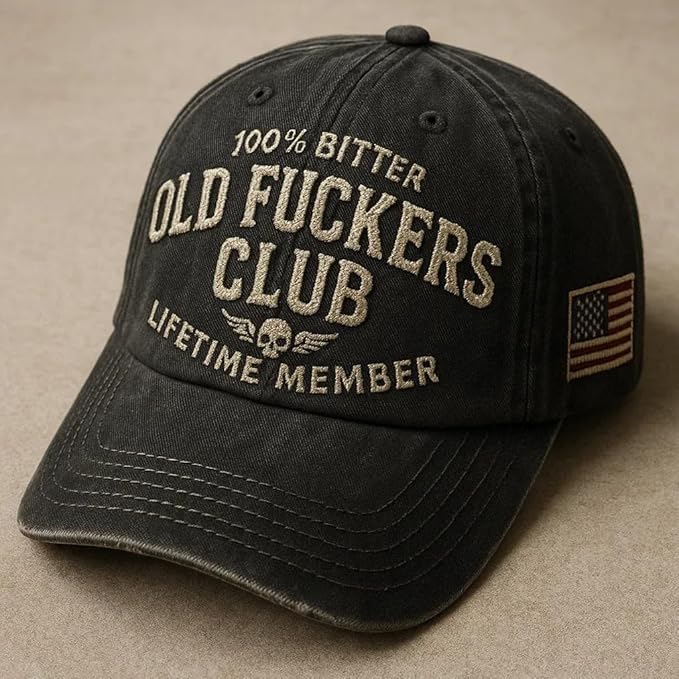 Old Fuckers Club-Vintage Baseball Cap, Hand-Embroidery Adjustable Wash Old Fuckers Club100% Bitter Lifetime Member Hat