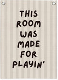 Playroom Decor Wall Banner, This Room Was Made by Unknown