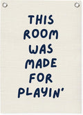 Playroom Wall Decor Linen Canvas Banner, This Room Was Made by Unknown