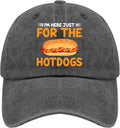 I'm JUST HERE for The Hotdogs Hats for Men Baseball Caps Trendy Washed Workout Hats Light Weight