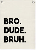 Boys Room Decor, Playroom Wall Decor, Bro Dude Bruh Wall Hanging Pennant Flag by Unknown