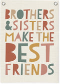 Kids Room Decor Linen Canvas Banner, Brothers & Sisters Make the Best Friends by Unknown