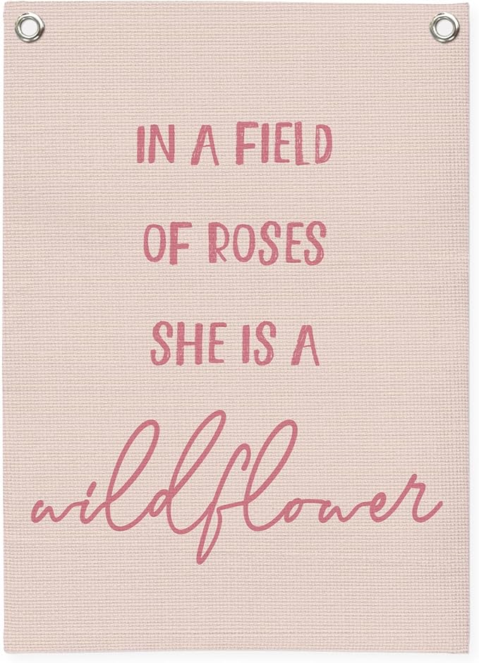 Nursery Decor, Girls Room Decor, In a Field Full of Roses She Is a Wildflower by Unknown