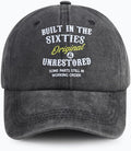 Built in The Nineties Eighties Seventies Sixties Fifties Forties Thirties Original Baseball Hat for Men Women
